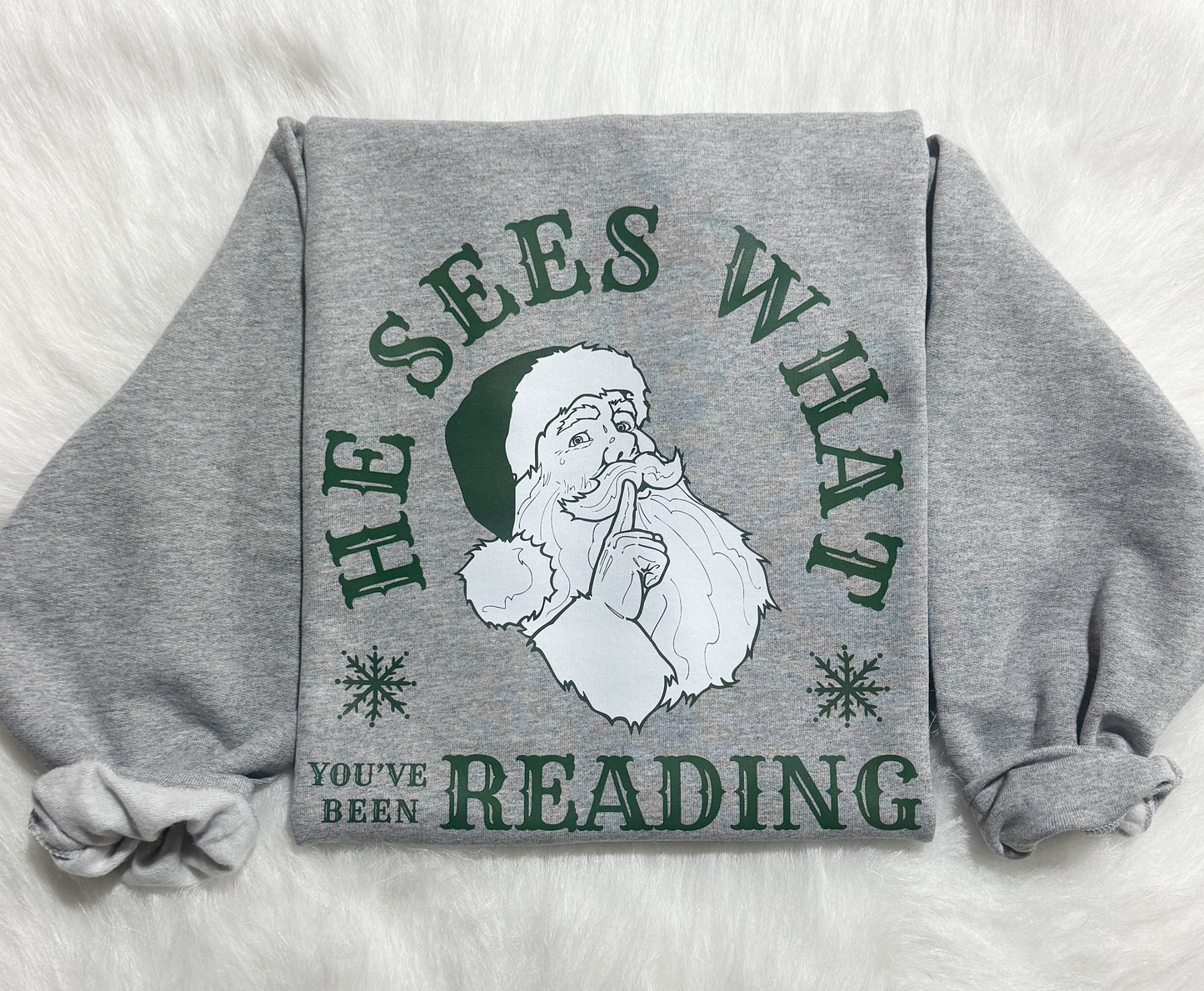 He Sees Sweatshirt