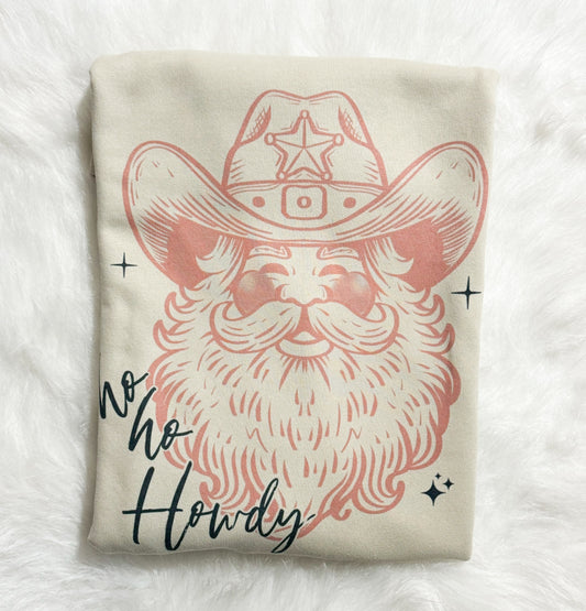 Ho Ho Howdy Sweatshirt