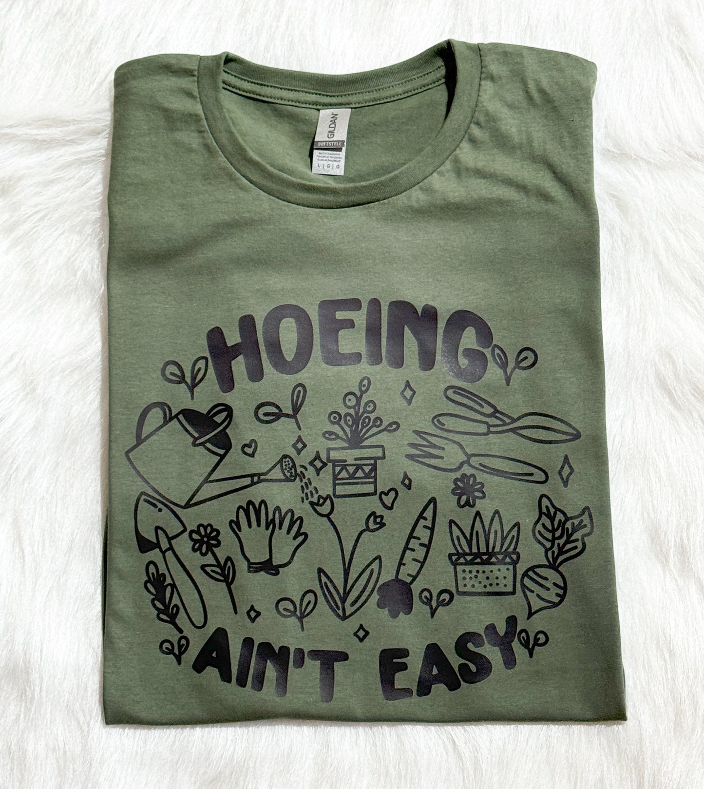 Hoeing ain’t easy Tee