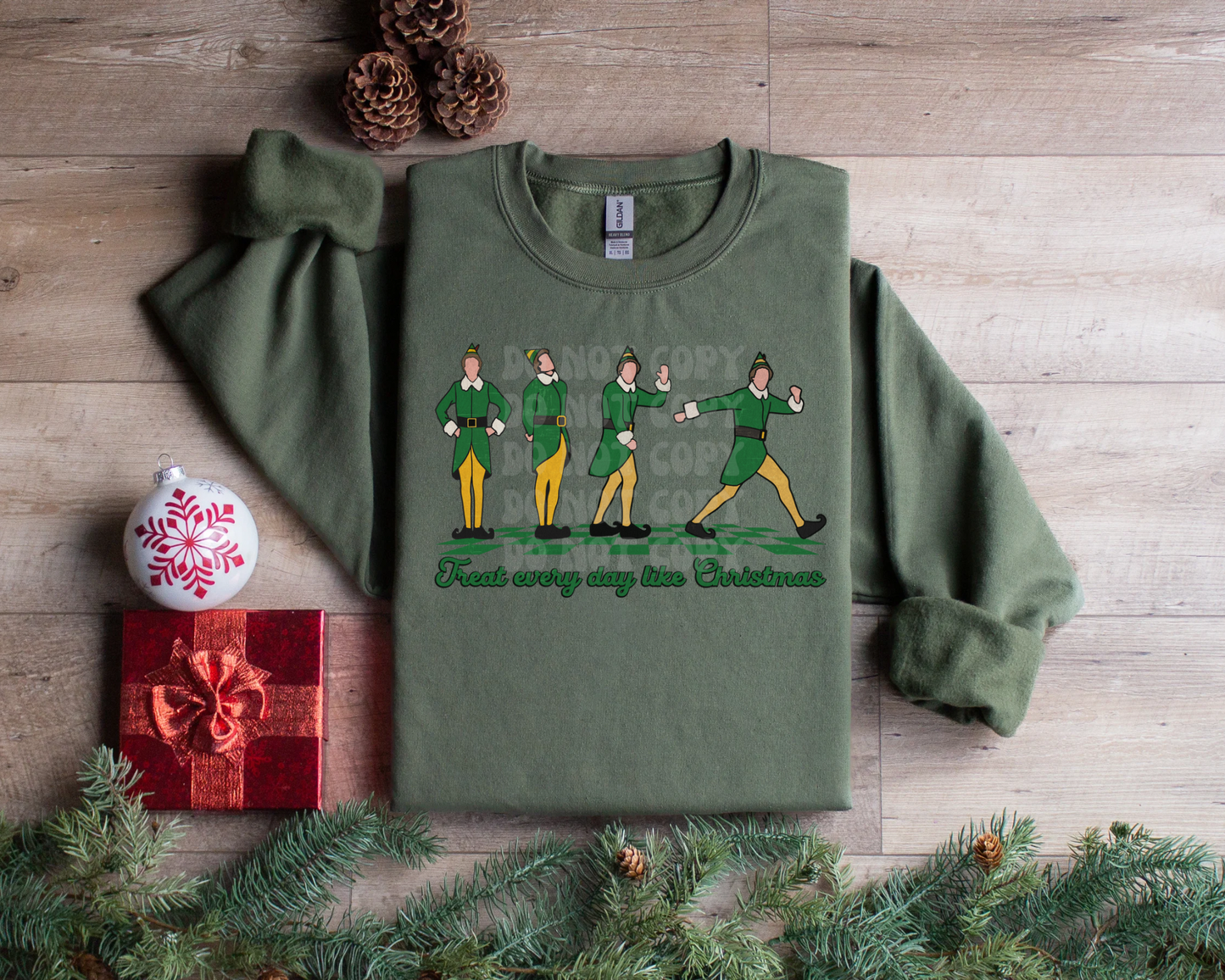 Treat Everyday Like Christmas Sweatshirt