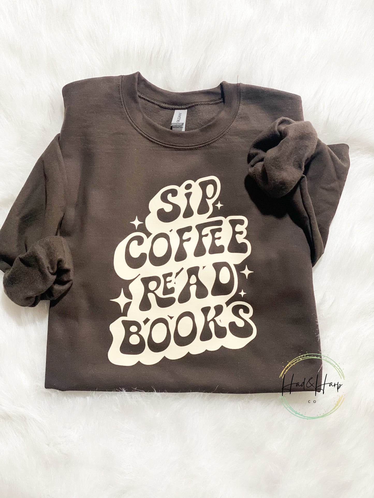 Sip Coffee Read Books Sweatshirt