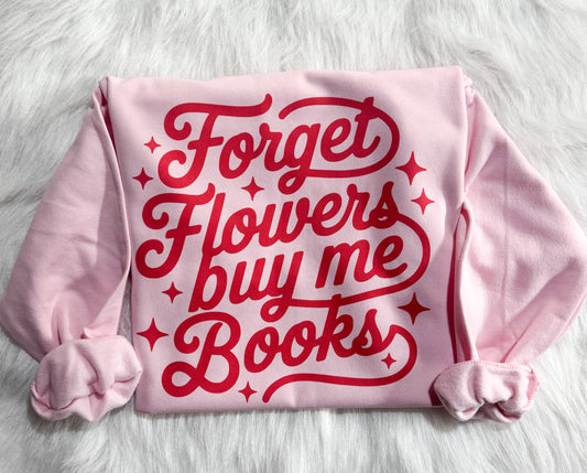 Books Over Flowers Sweatshirt