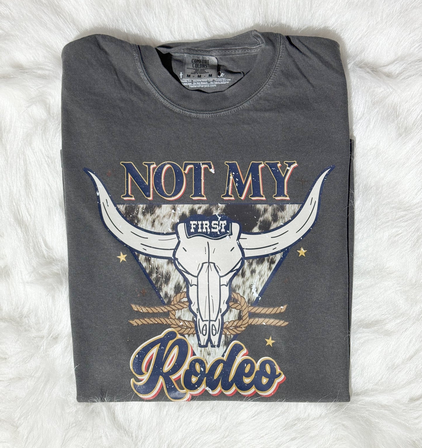 Not My First Rodeo Tee