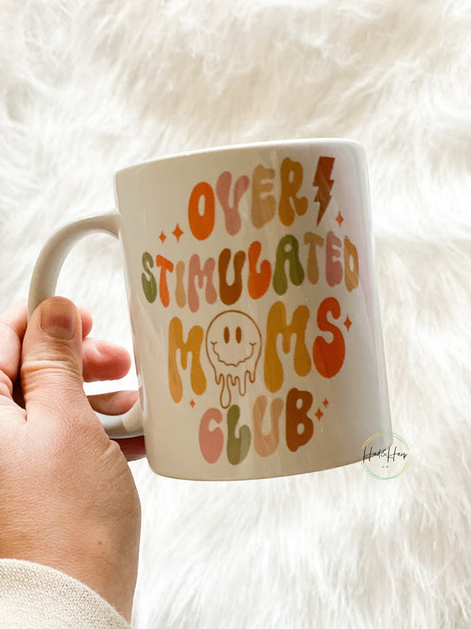 Overstimulated Mom's Club Coffee Mug