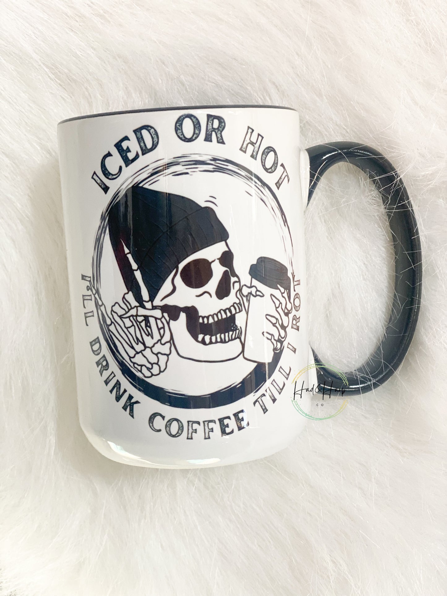 Till I Rot 15 oz Coffee Mug