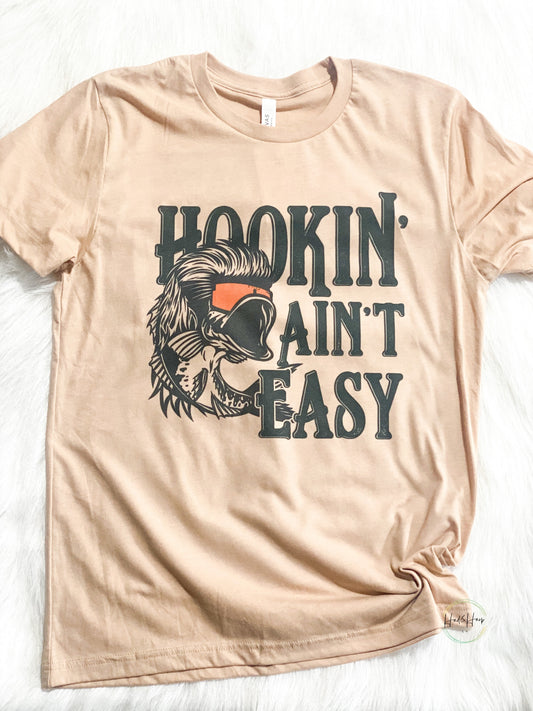 Hookin’ ain’t easy Shirt