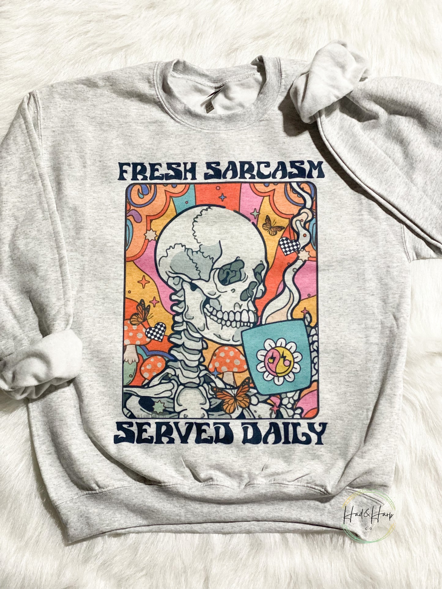 Fresh Sarcasm Sweatshirt