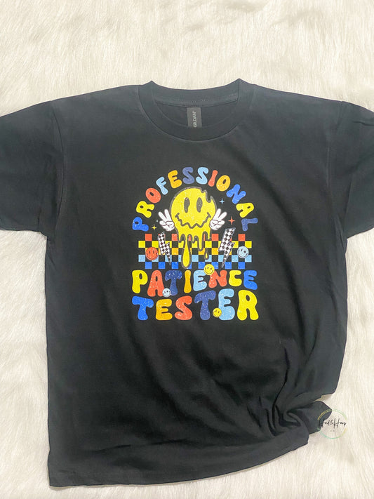 Professional patience tester Shirt