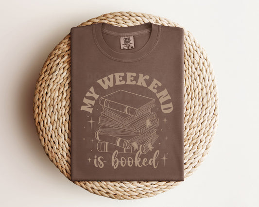 Weekend is Booked Tee